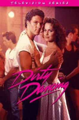 “Dirty Dancing” - Een verhaal over liefde en sociale klassenverschillen!