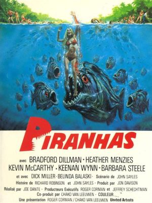 Pirana's!  Een Klassieke Horrorfilm Met Een Giftige Twist!